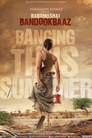 Babumoshai Bandookbaaz (2017) Hindi Movie 720p HDRip x264 [1.4GB]